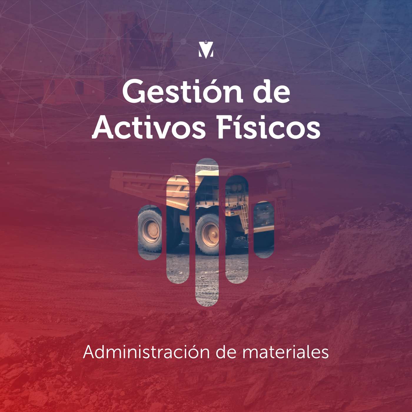 4 - GESTIÓN DE ACTIVOS FÍSICOS: Administración de materiales episode artwork