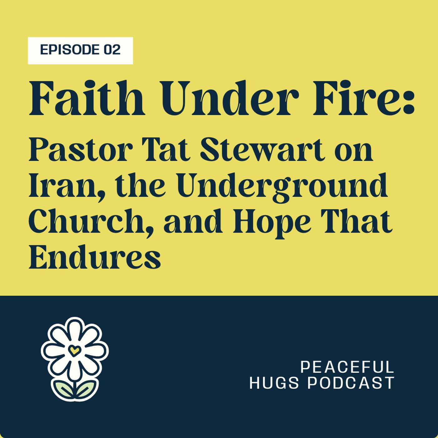 Faith Over Fire: Pastor Tat Stewart On Iran, The Underground Church, and Hope That Endures episode artwork