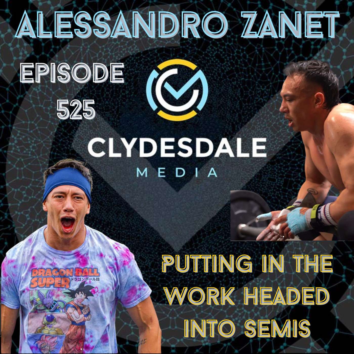 Alessandro Zanet - Clydesdale Media Semifinalist Series | Putting in the Work Headed into Semis episode artwork