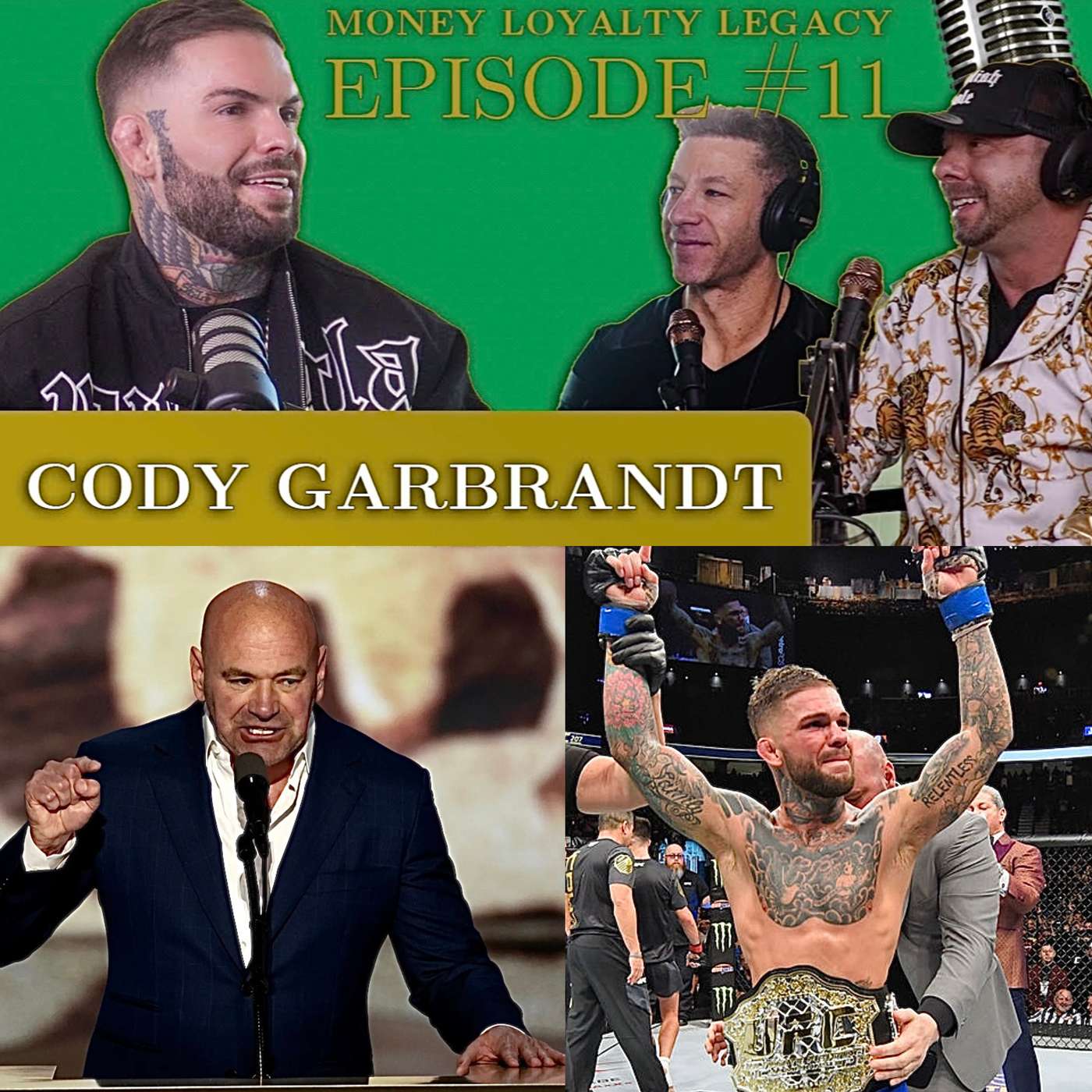 CODY "NO LOVE" GARBRANDT TALKS BEING UFC CHAMPION, TEAM ALPHA MALE, INFLUENCER FIGHTERS, STREET FIGHTING, WHAT IT'S LIKE BEFORE A FIGHT, BEING MENTALLY STRONG episode artwork