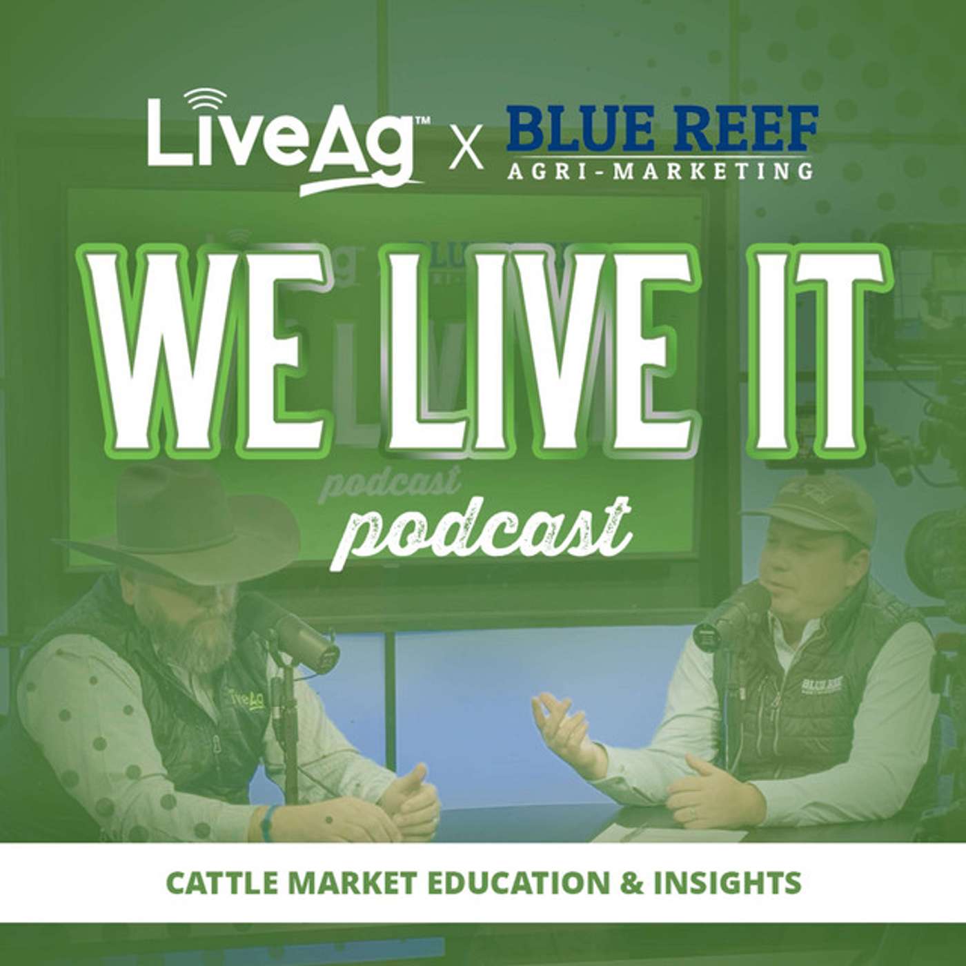 We Live It | LiveAg\'s Livestock Marketing Podcast