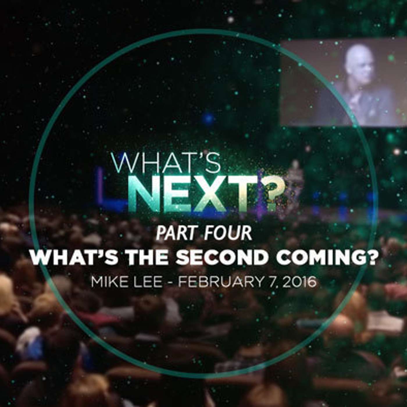 Part four - What’s the “Second Coming?”