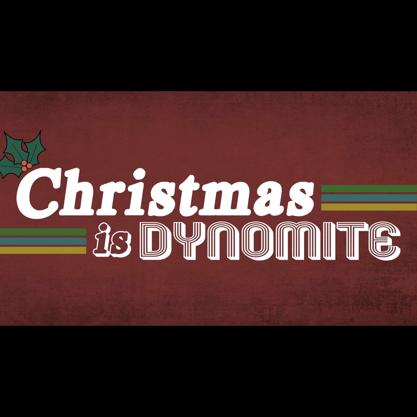 "Christmas is DYNOMITE" p.1