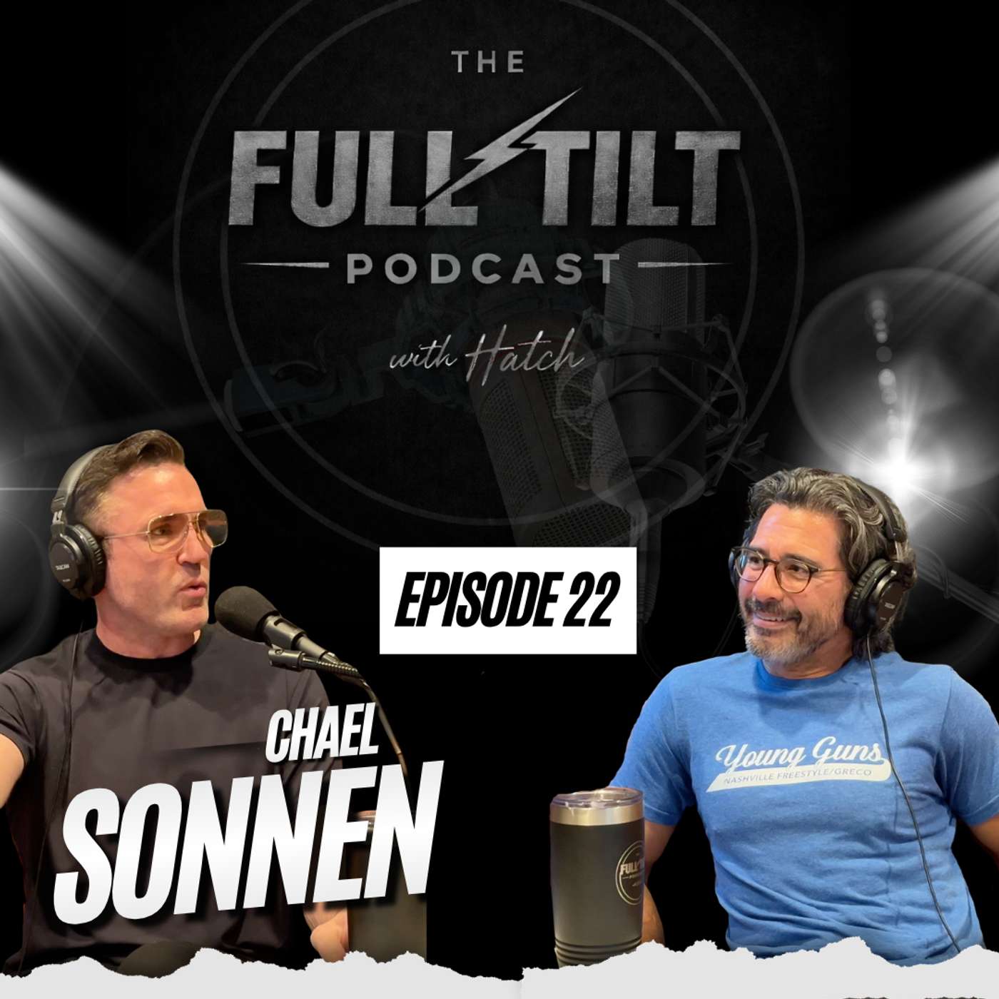 Chael Sonnen - Stories They Never Tell On TV :: Ep 22 The Full Tilt Podcast episode artwork