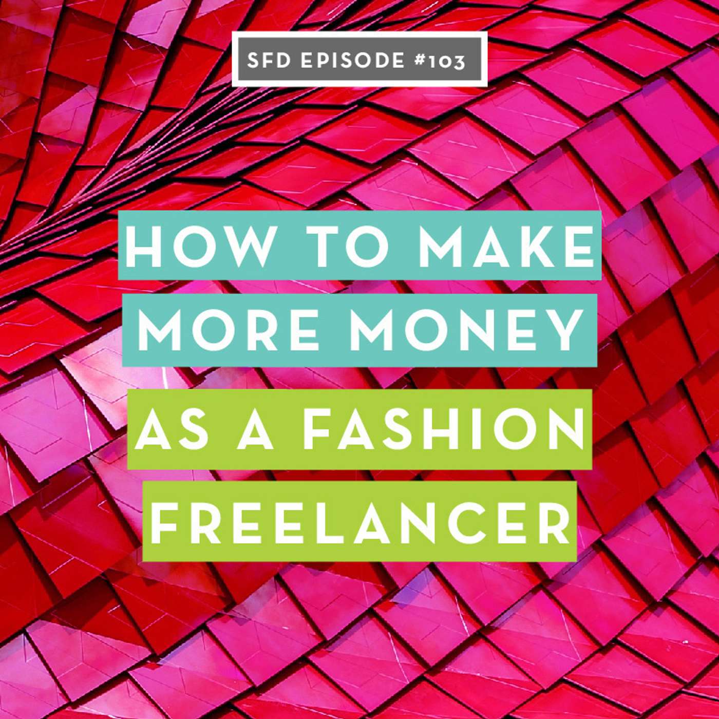 Fashion Designers Get Paid: Build Your Fashion Career On Your Own Terms