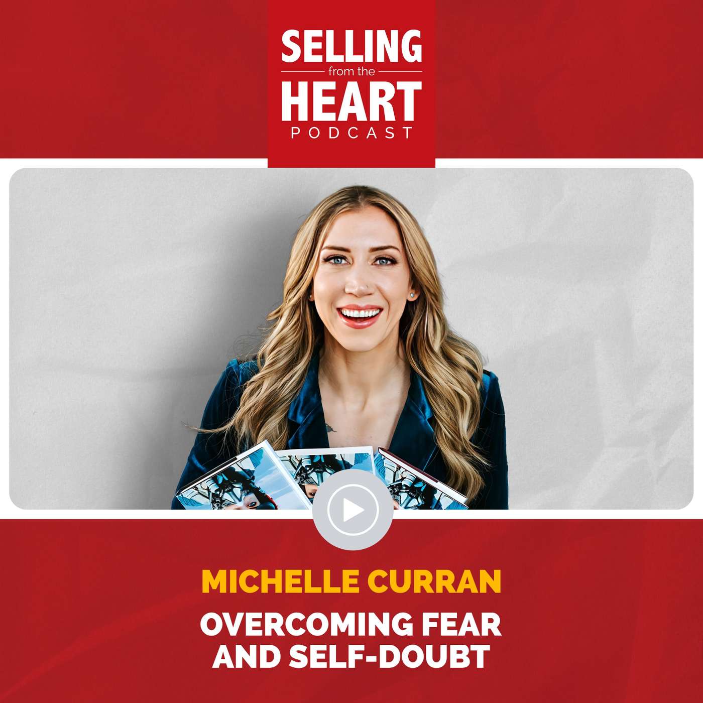 Selling From the Heart Podcast