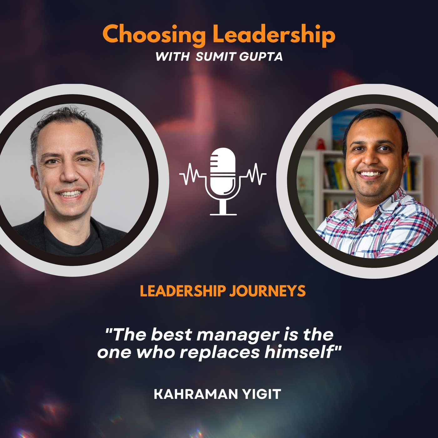 Choosing Leadership with Sumit Gupta