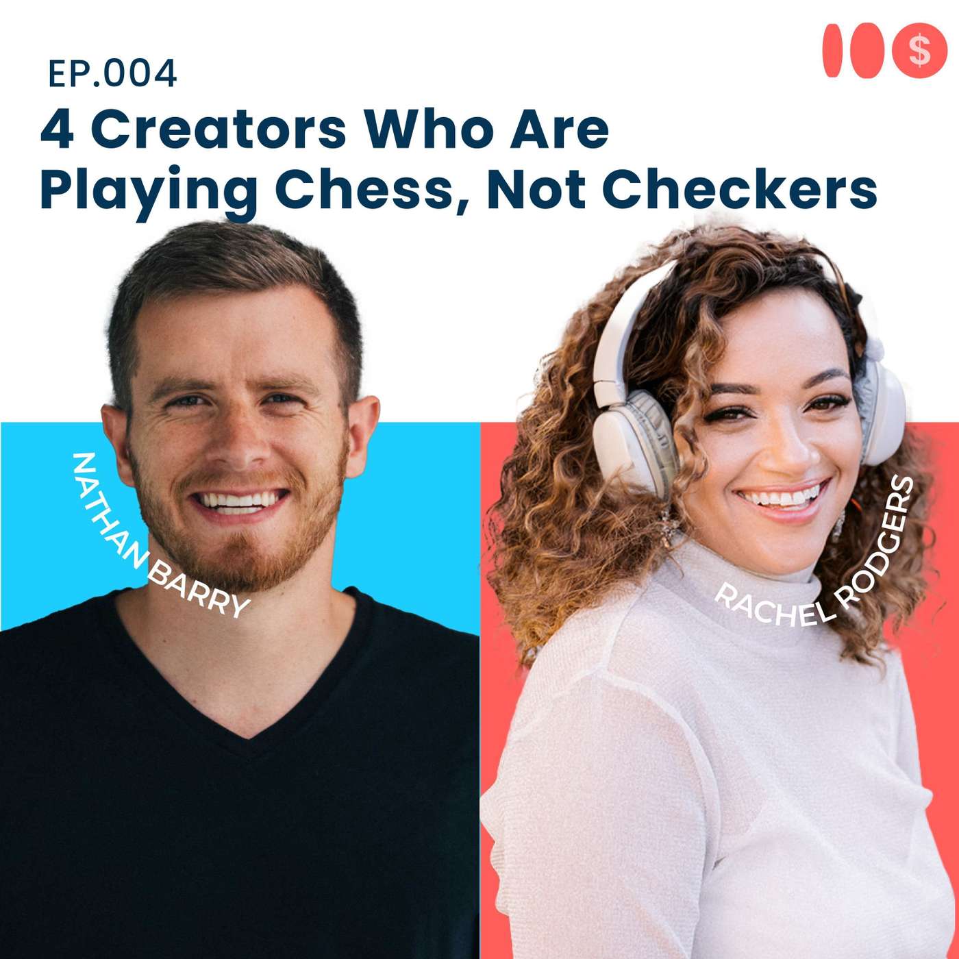 004: 4 Creators Who Are Playing Chess, Not Checkers