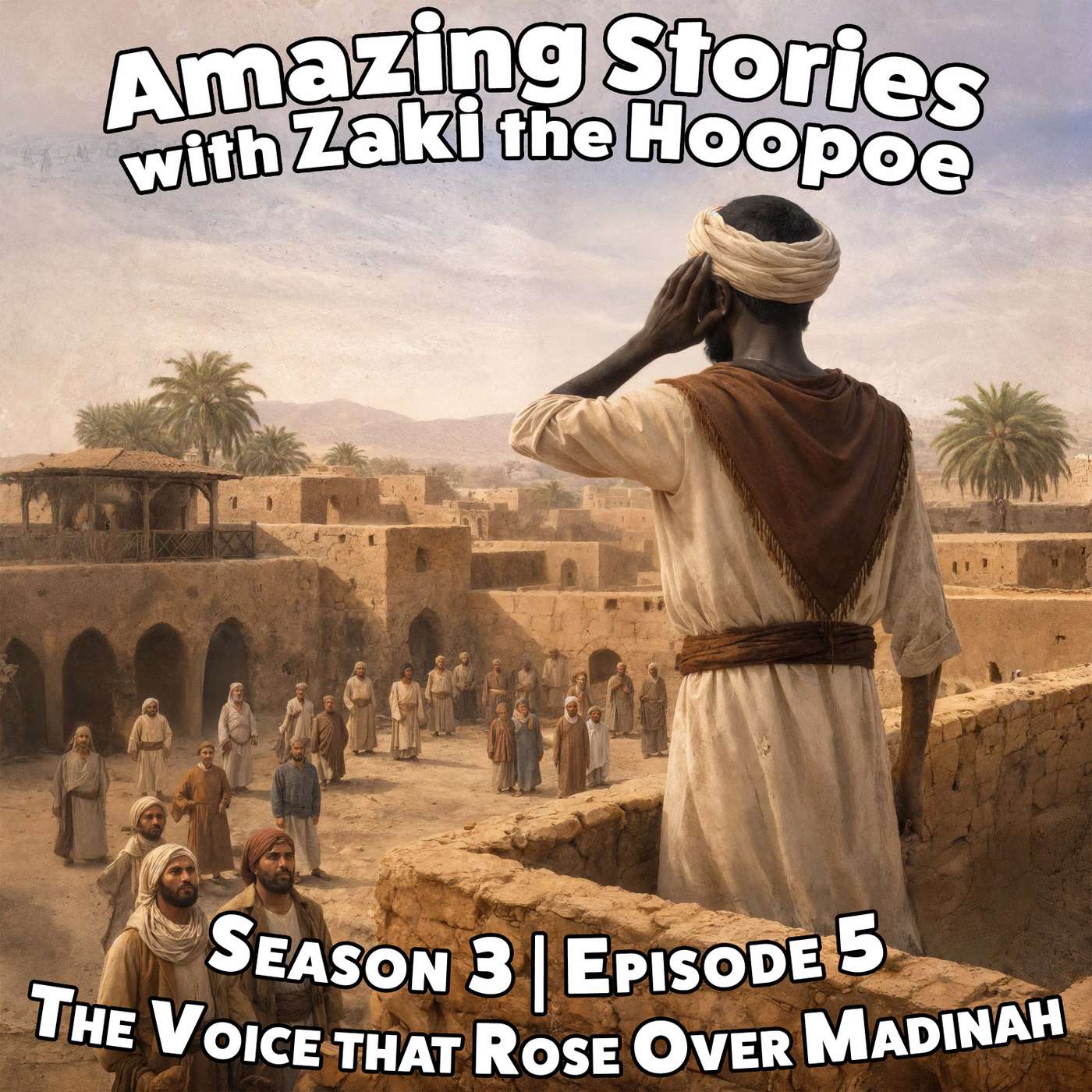 The Voice That Rose Over Madinah The Voice That Rose Over Madinah