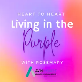 Heart to Heart Living in the PURPLE