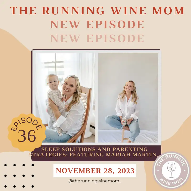 Sleep Solutions and Parenting Strategies: Featuring Mariah Martin, Postpartum Doula and Certified Pediatric Sleep Consultant