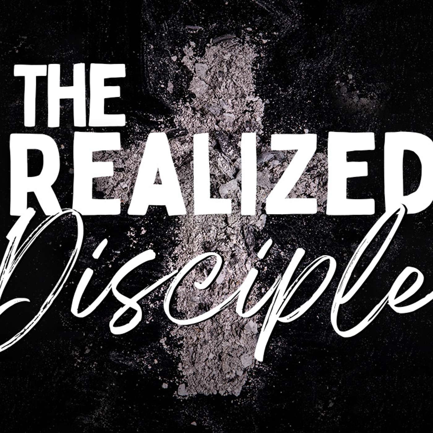 The Realized Disciple - Todd Blanton episode artwork