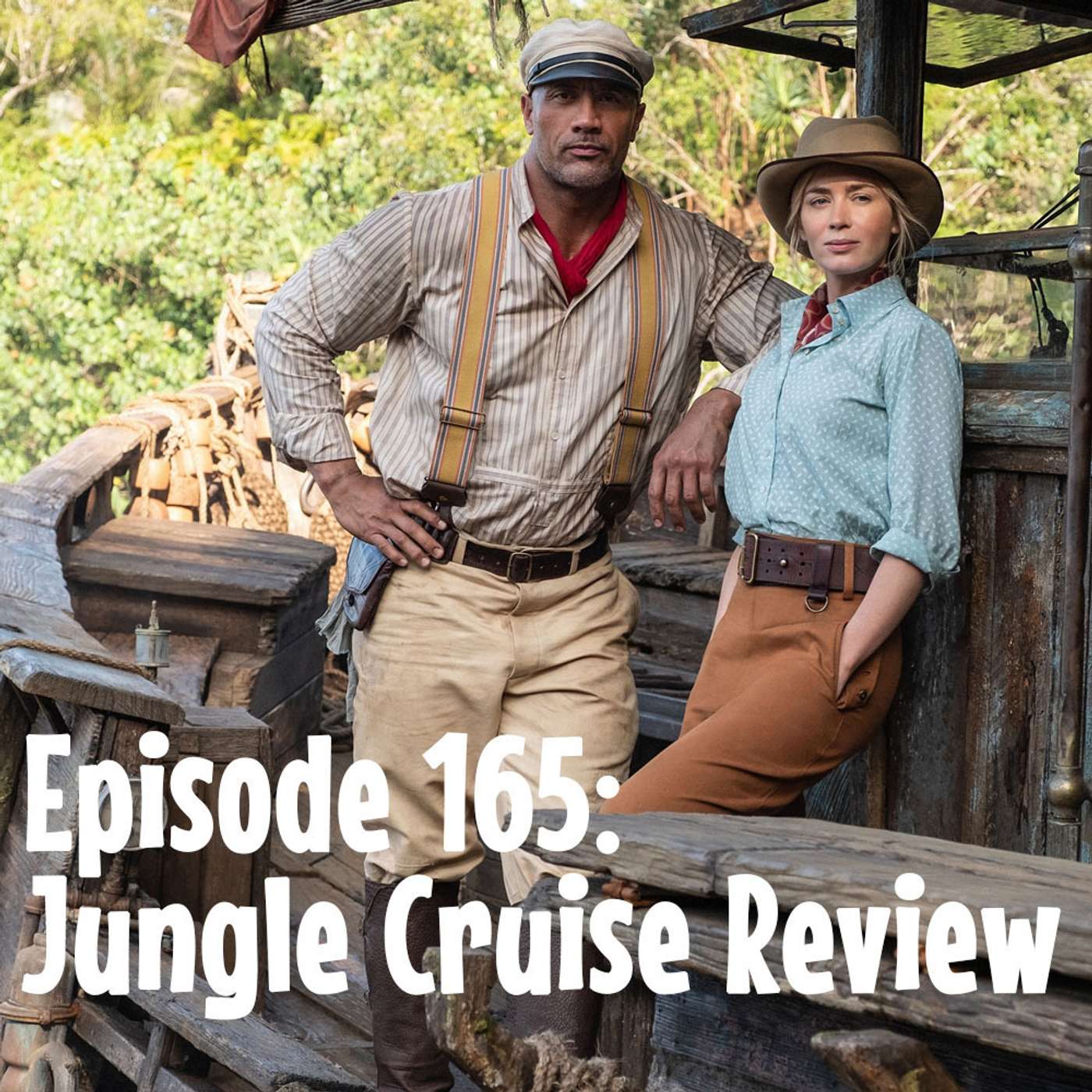 Episode 165: Jungle Cruise Review episode artwork