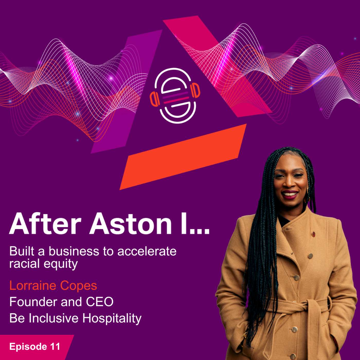 After Aston I... built a business to accelerate racial equity