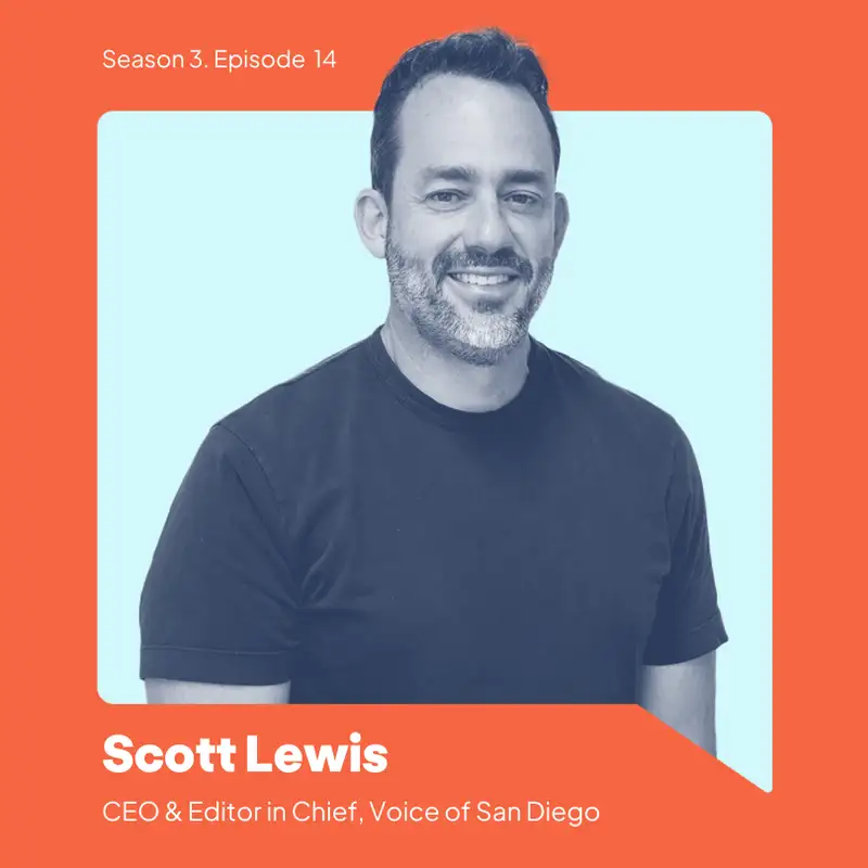 Scott Lewis: Journalism, Democracy, and the Future of San Diego 