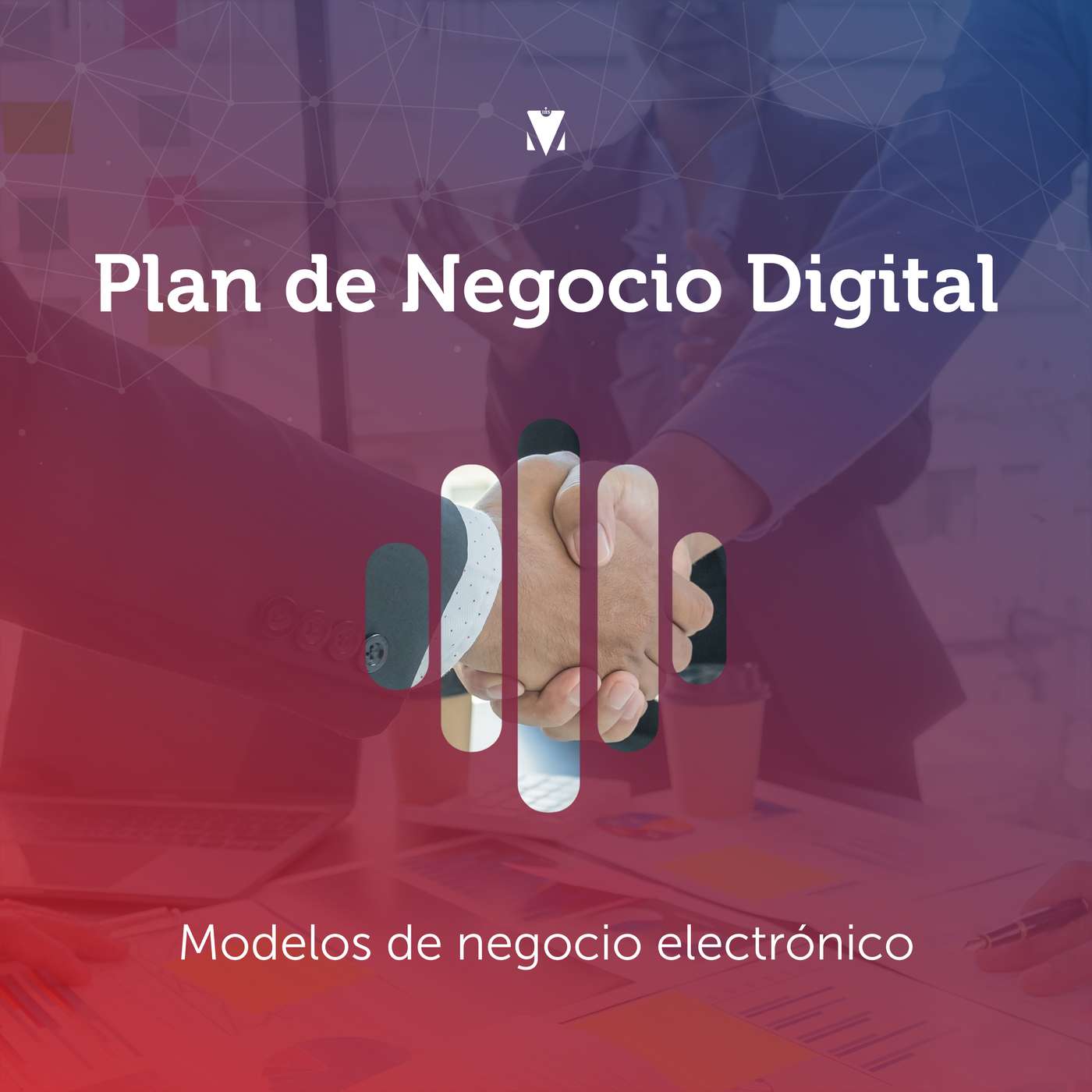 1 - PLAN DE NEGOCIO DIGITAL: Modelos de negocio electrónico episode artwork