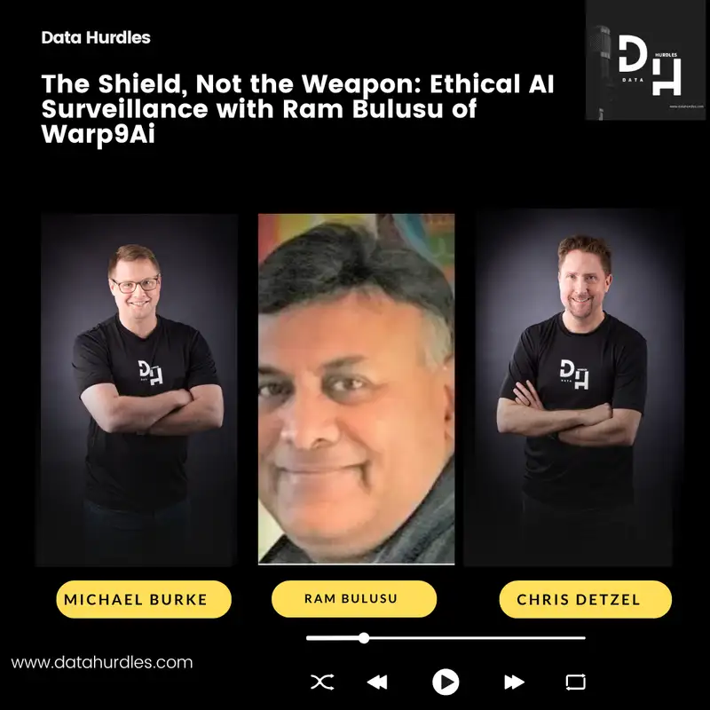 The Shield, Not the Weapon: Ethical AI Surveillance with Ram Bulusu of Warp9Ai