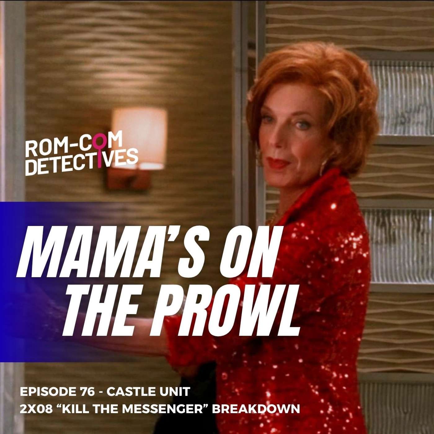 Mama's on the Prowl - Castle 2x08 "Kill the Messenger" episode artwork