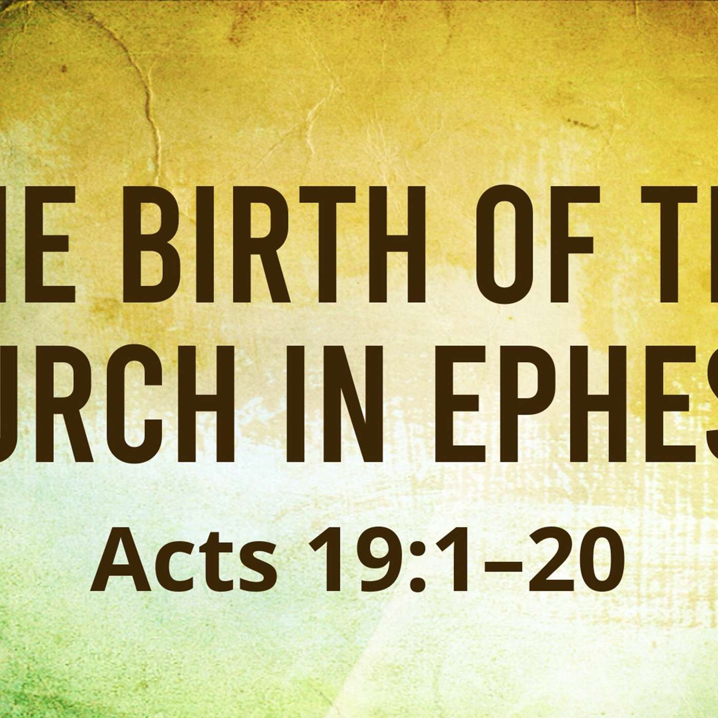The Birth of the Church in Ephesus | 03/16/2025 Morning Service