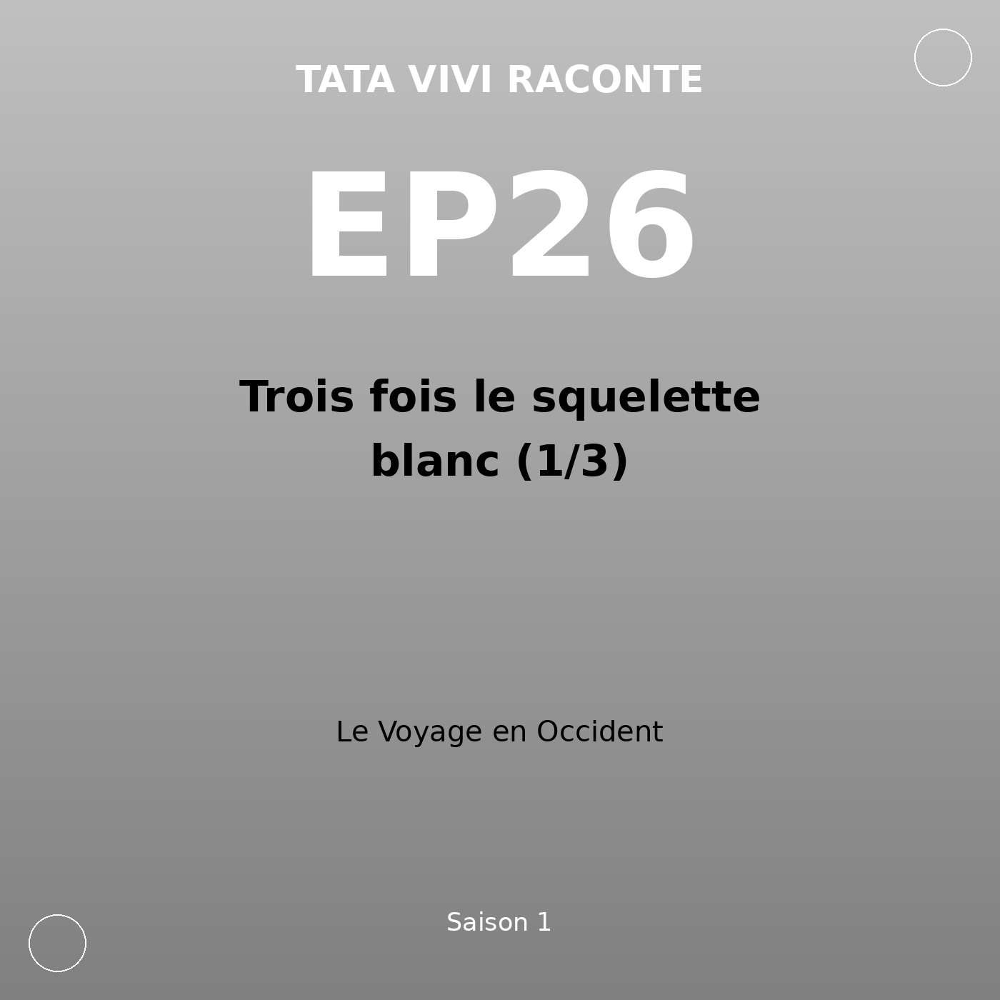 EP26 · Trois fois le squelette blanc (1/3) episode artwork