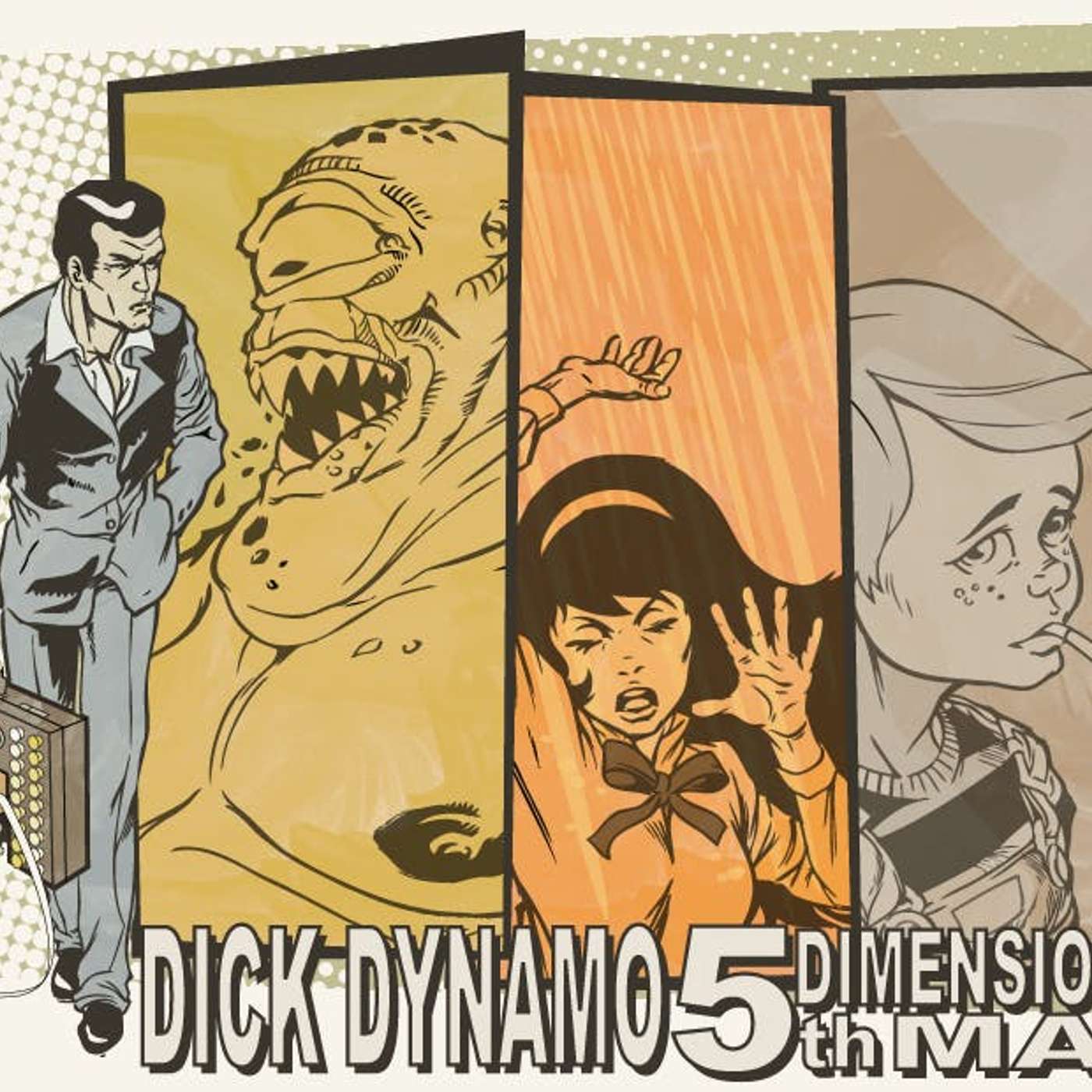 Dick Dynamo #10- Action Fun Super Time - Episode 3 episode artwork