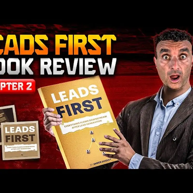 Leads First Book Review - Chapter 2 | By Author James Dooley