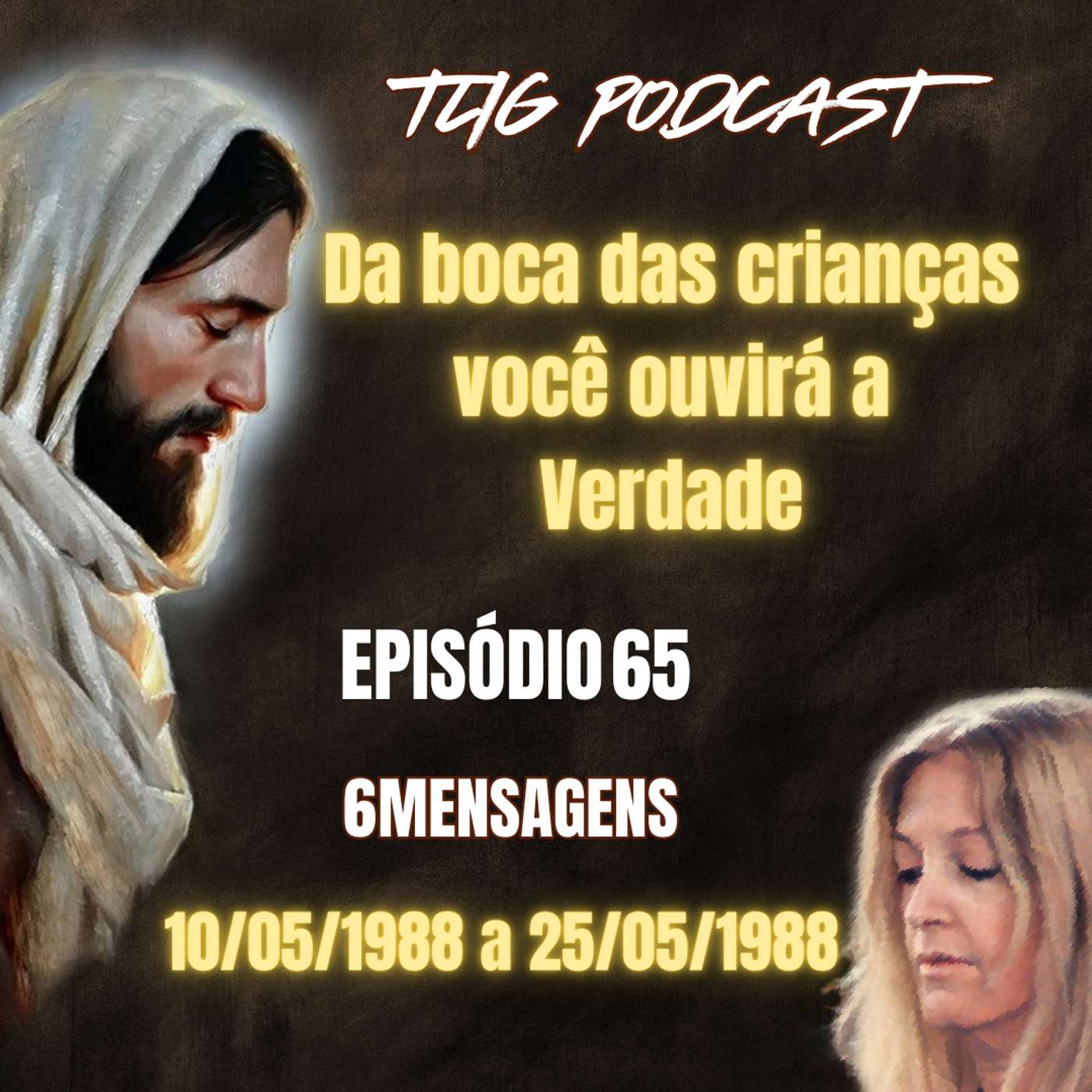 Episódio 65 - Da boca das crianças você ouvirá a Verdade - A Verdadeira Vida em Deus - Vassula Ryden episode artwork