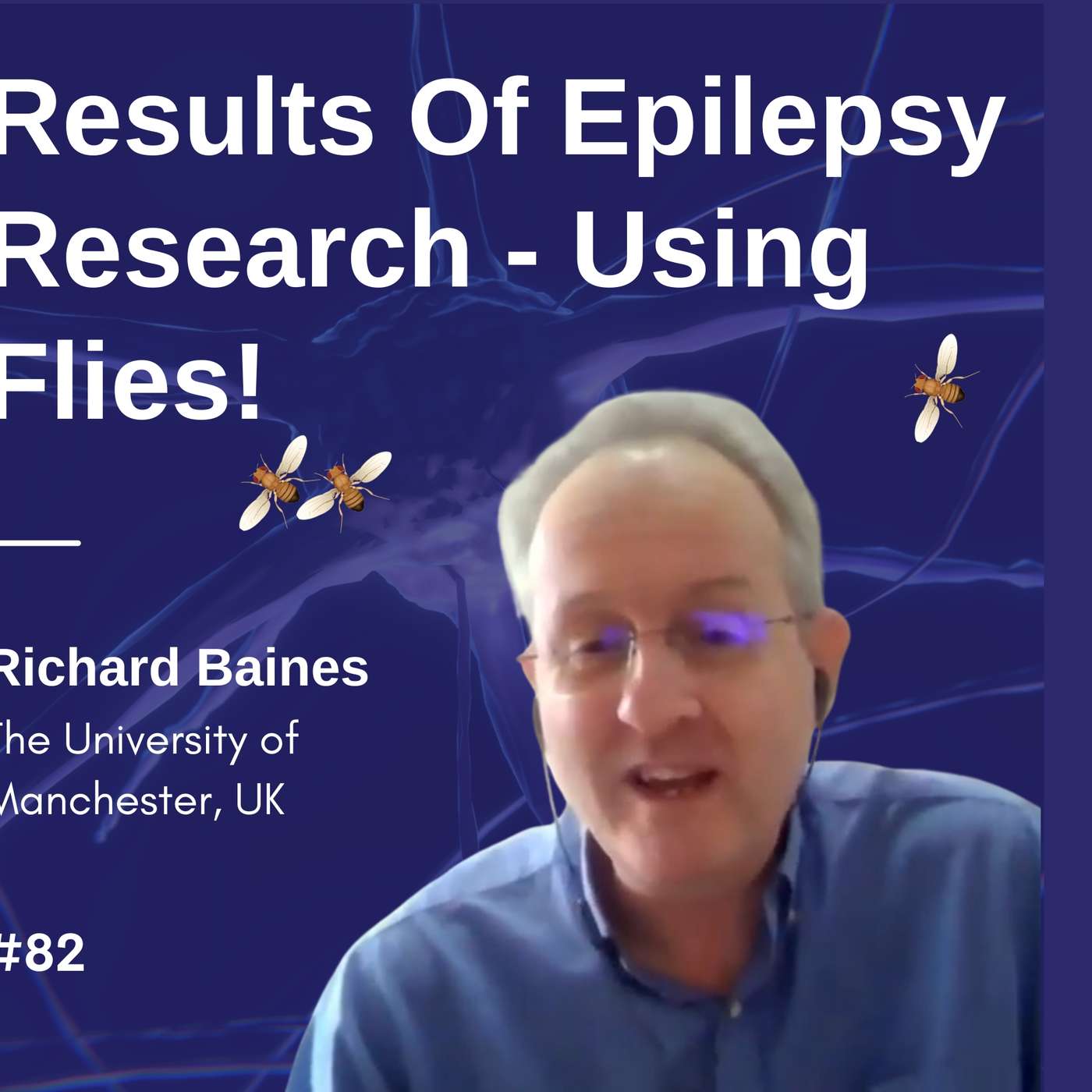 Results Of Epilepsy Research Using Flies! - Richard Baines #02 episode artwork
