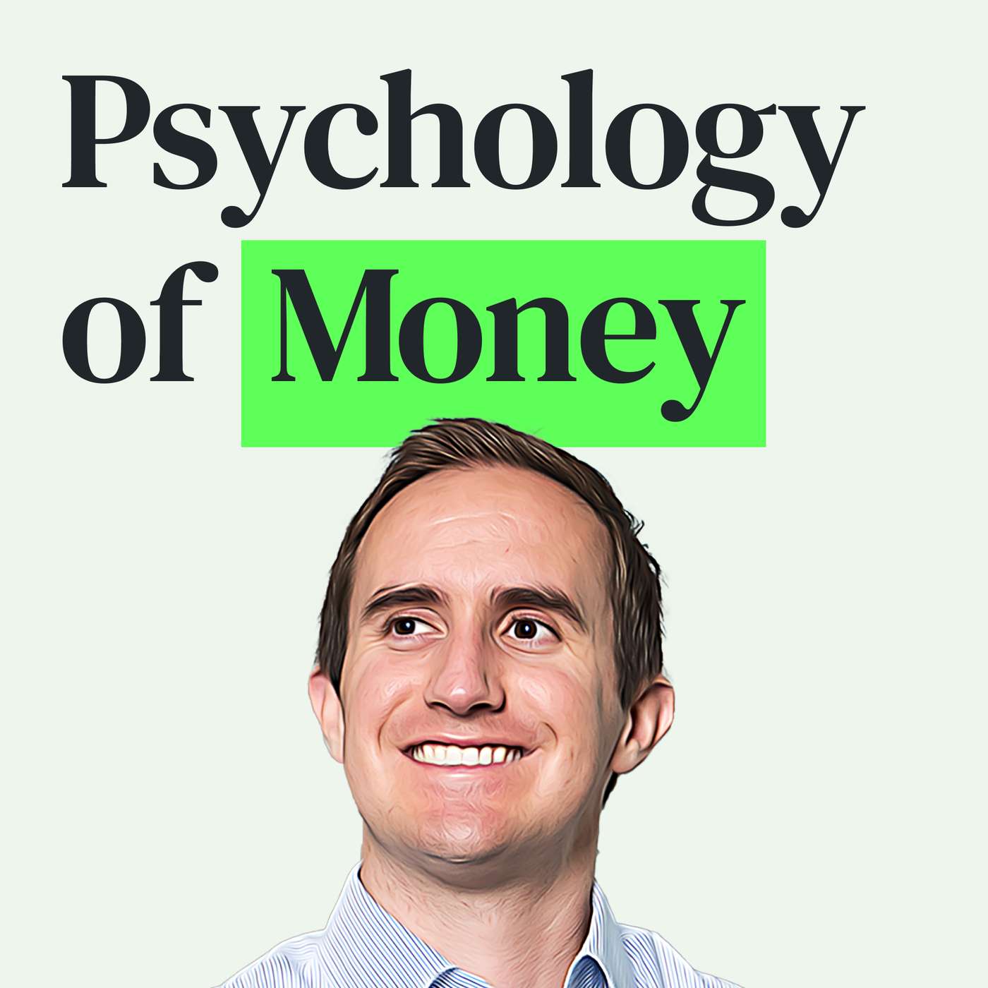 The Psychology of Money w/ Morgan Housel episode artwork