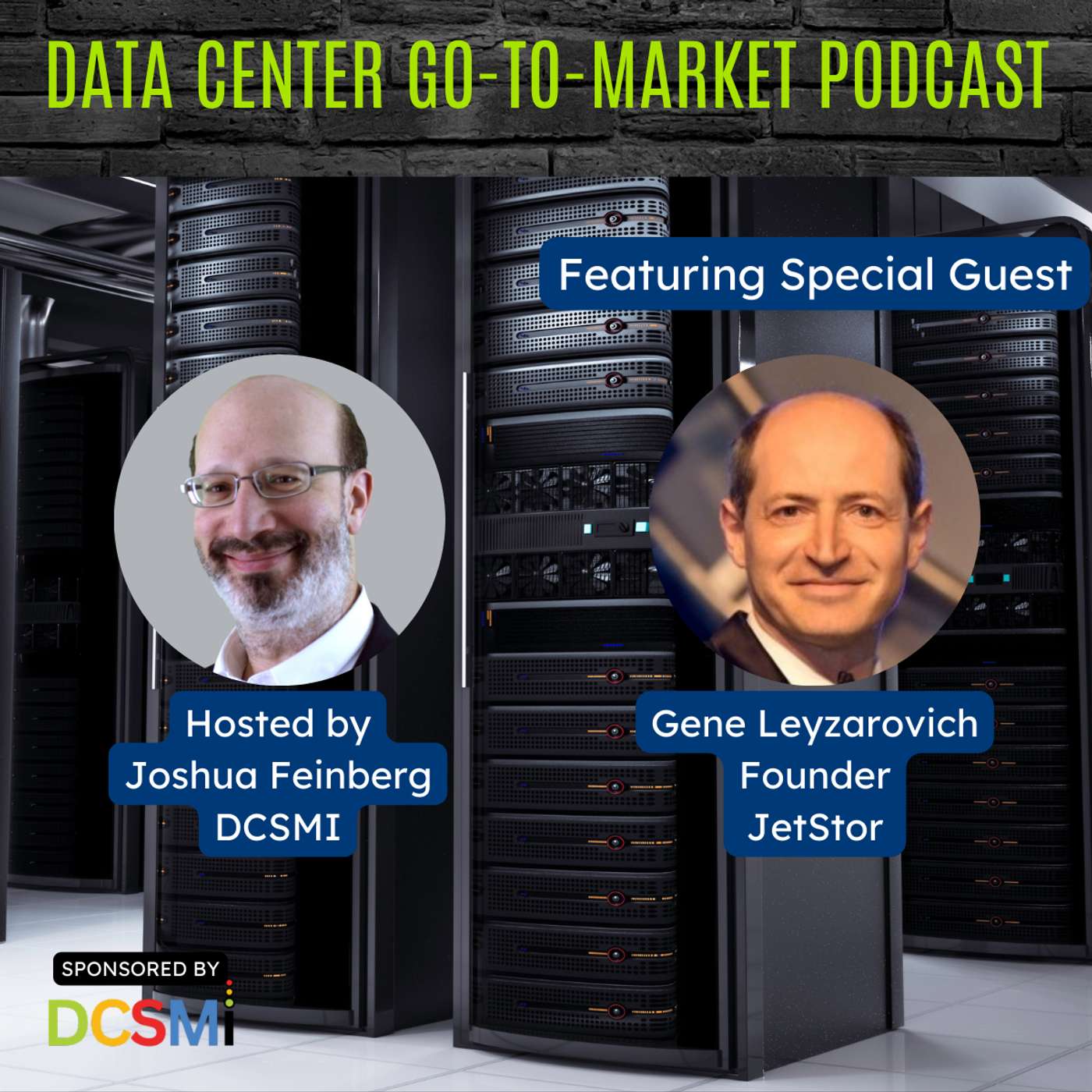 Ep. 4 Gene Leyzarovich, Founder at JetStor | Data Center Go-to-Market Podcast