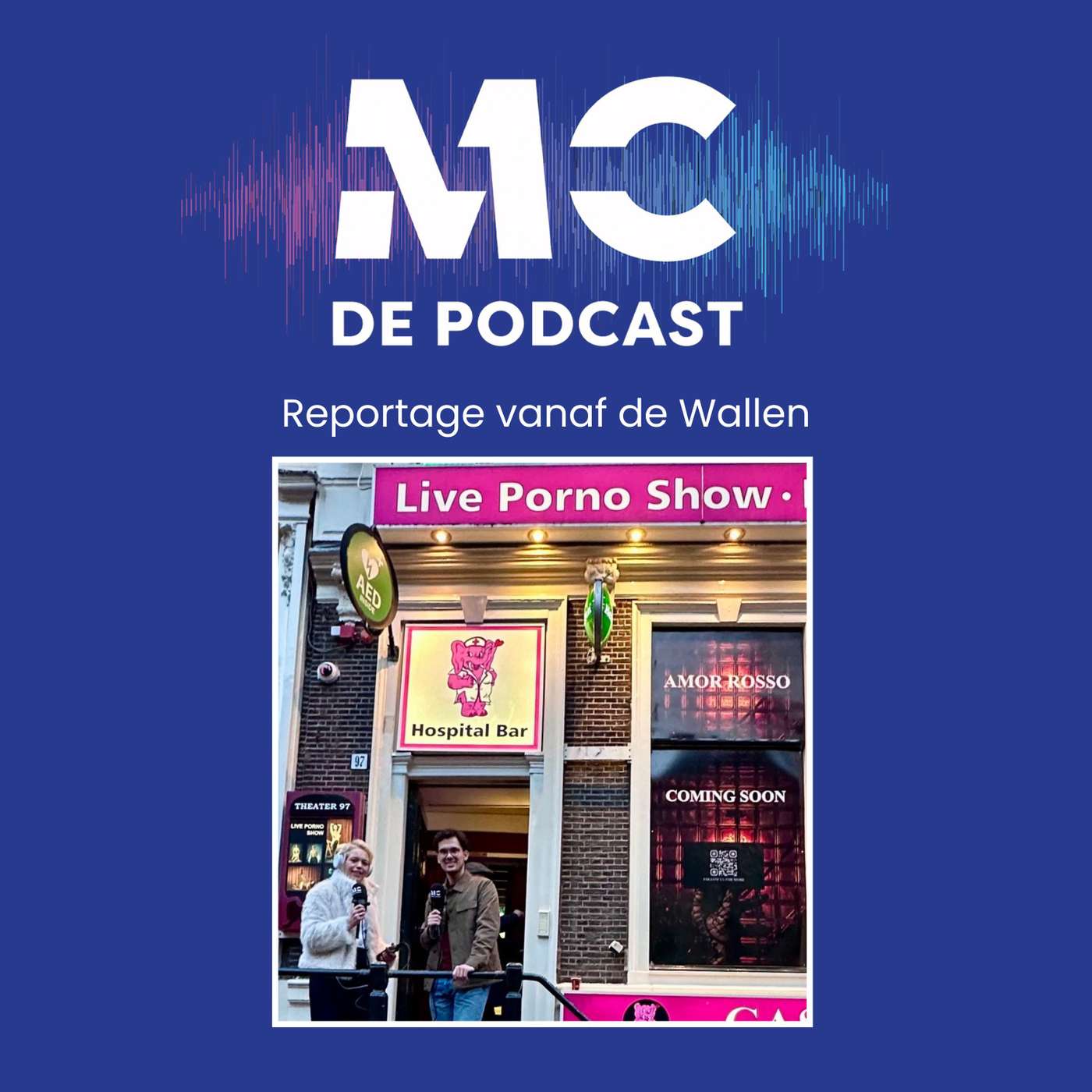 Reportage vanaf de Wallen