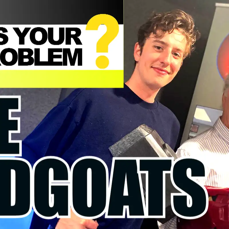 What’s Phil & Campbell Valentine’s Problem? ::  Monetizing The Podgoats