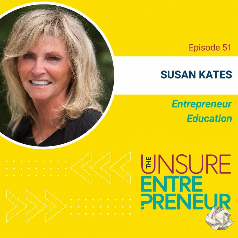 Can You Learn to Be an Entrepreneur? (w/Susan Kates)