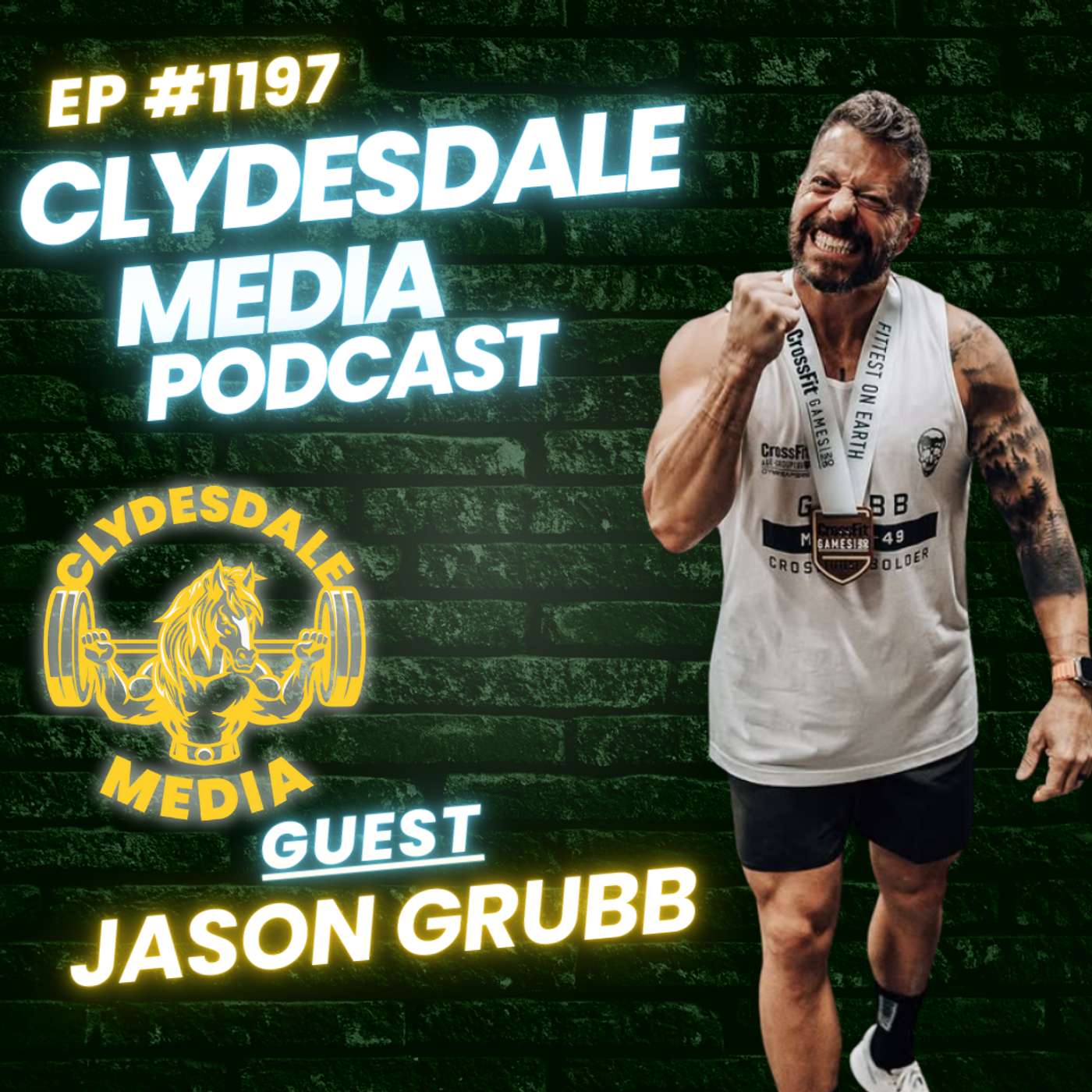 Jason Grubb - 6X CrossFit Games Champion | Clydesdale Media Podcast episode artwork