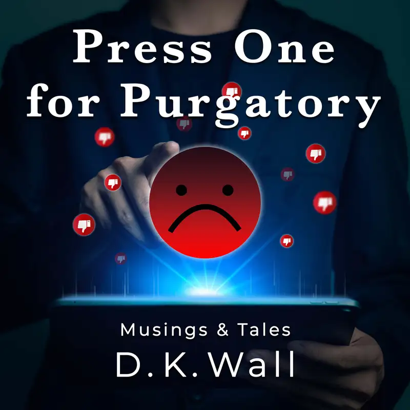 Press One for Purgatory