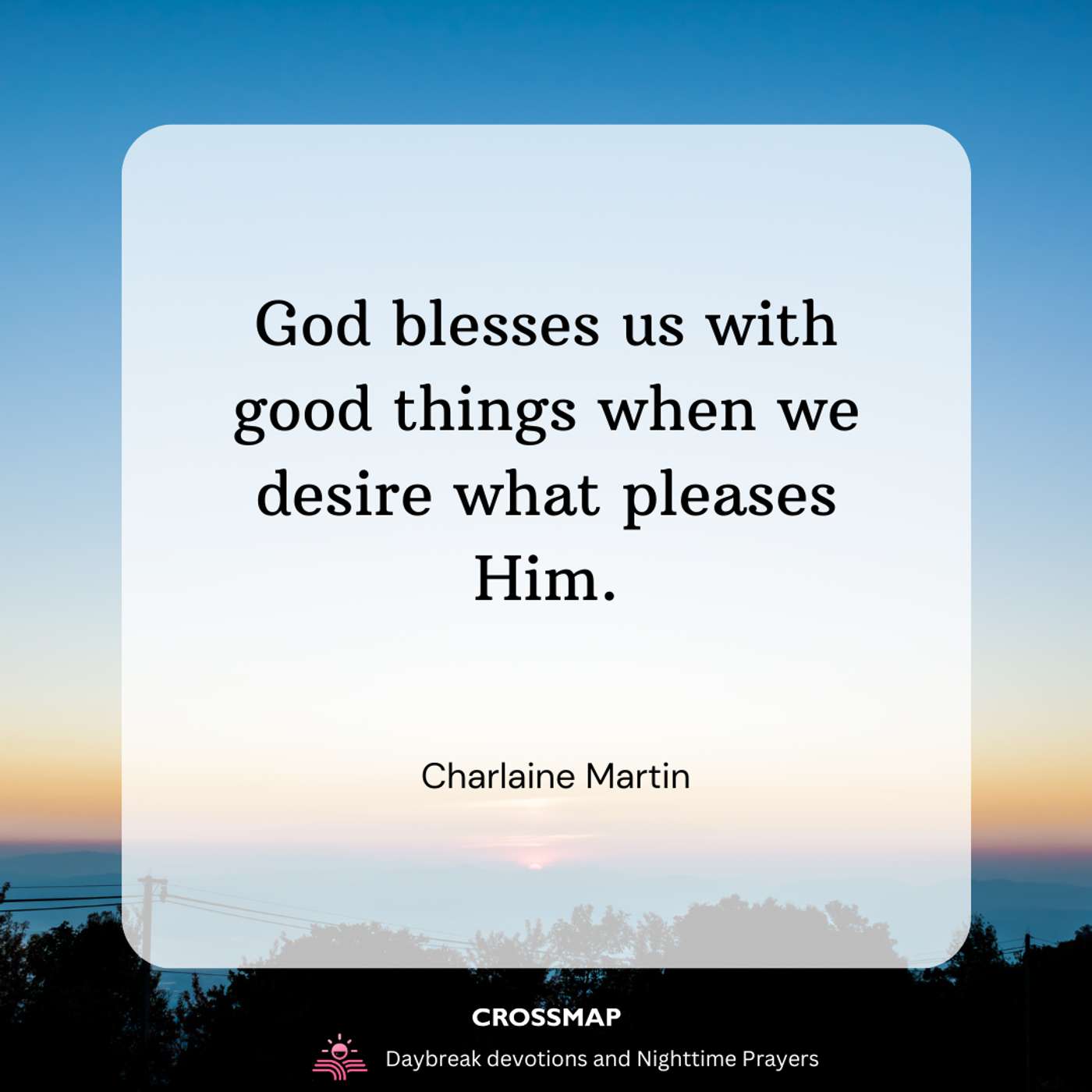 God Gives Us the Desires of Our Hearts