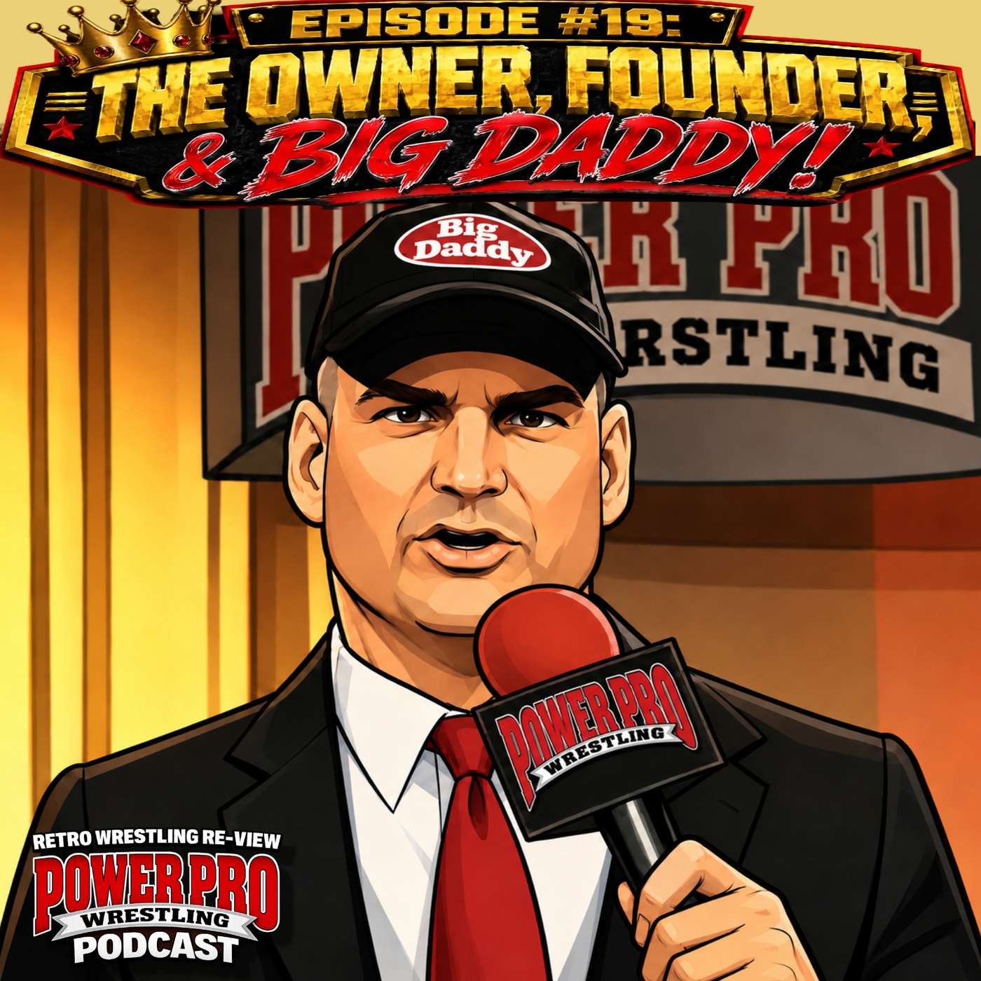 RWR Power Pro Wrestling Podcast Ep. 19 (8/22/98) The Owner, Founder, & Big Daddy! episode artwork