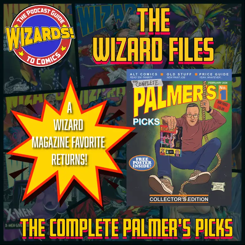 The Wizard Files BONUS: The Complete Palmer's Picks