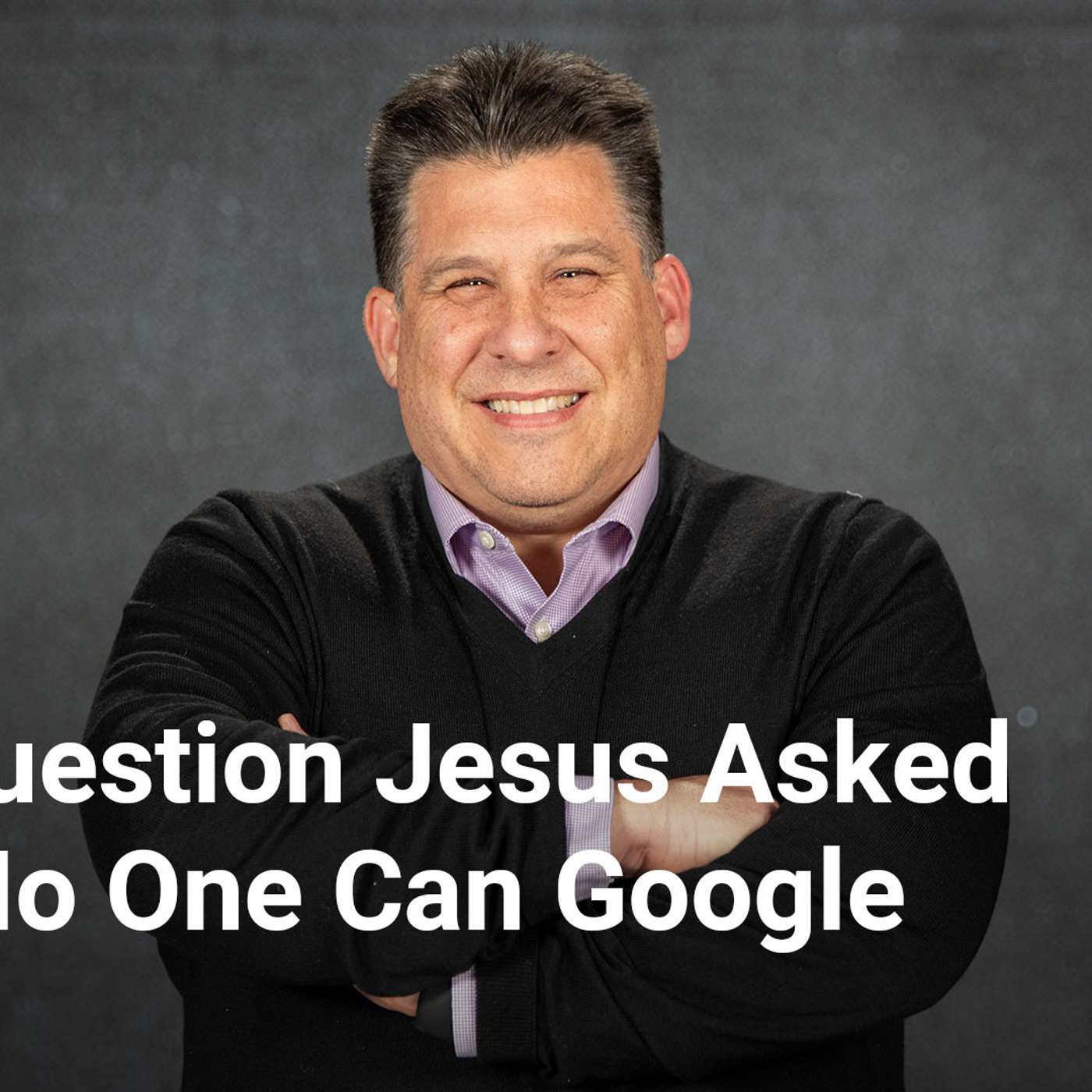 The Question Jesus Asked That No One Can Google | 5 Questions from Jesus - Week 1 episode artwork