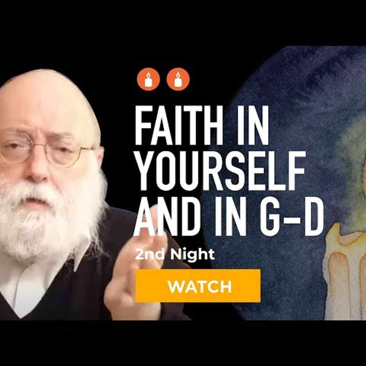 Вторая ночь Хануки: вера в себя и в Б-га