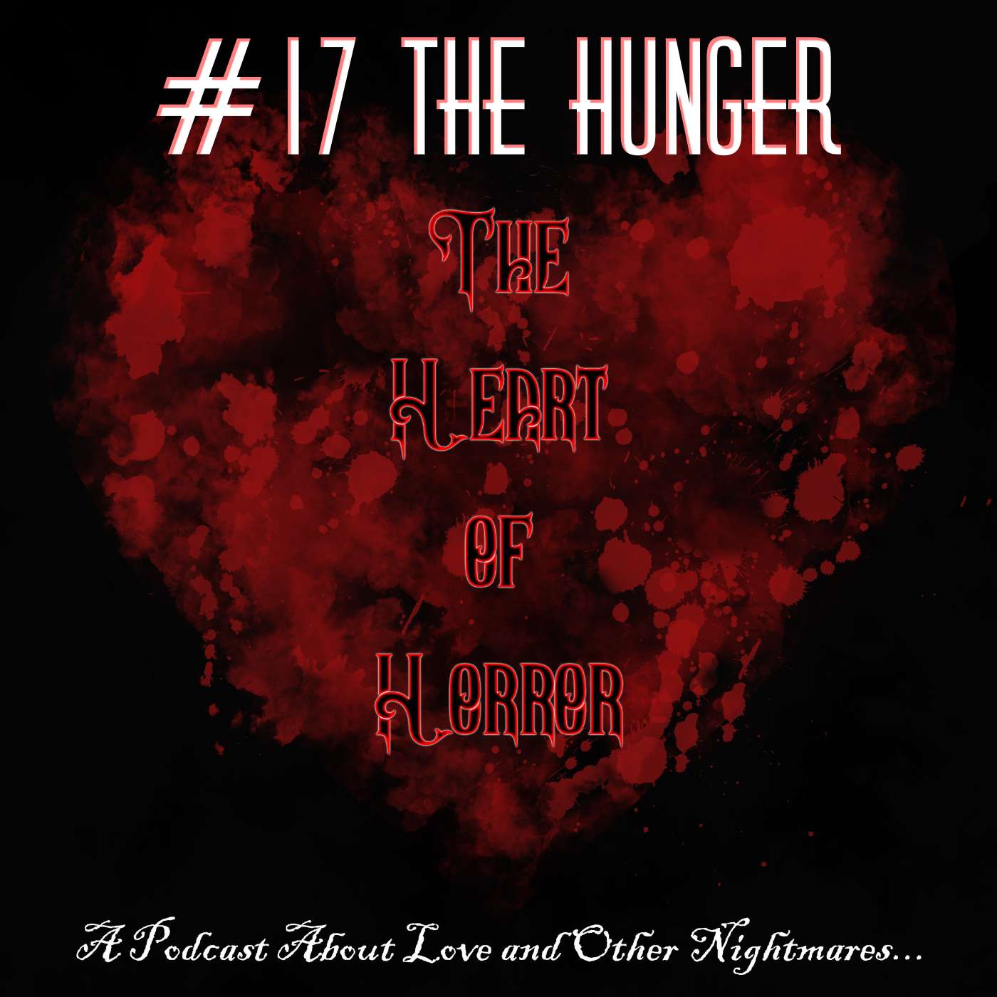 Heart of Horror #17: The Hunger