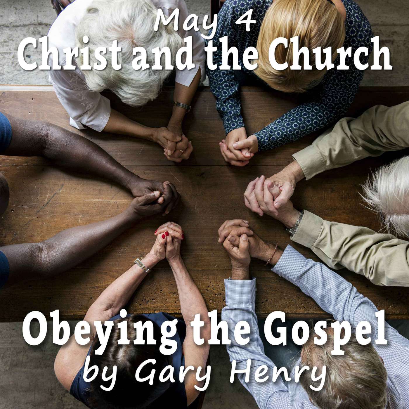Christ and the Church (May 4)