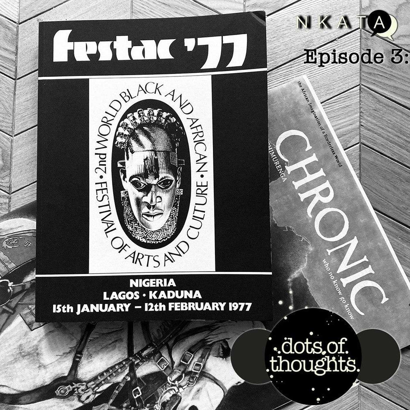 EP03: Morrison's Black Book, Chimurenga's Festac '77 – "Unwritable Stories" in a Book Form episode artwork