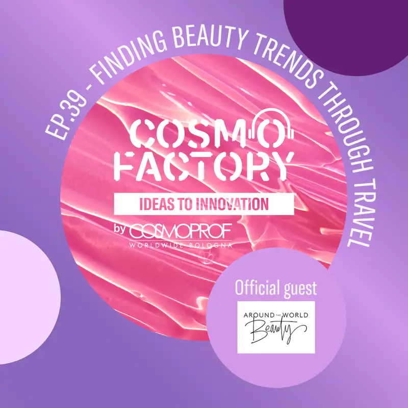 Finding Beauty Trends Through Travel, featuring Around the World Beauty Founder Stephanie Flor