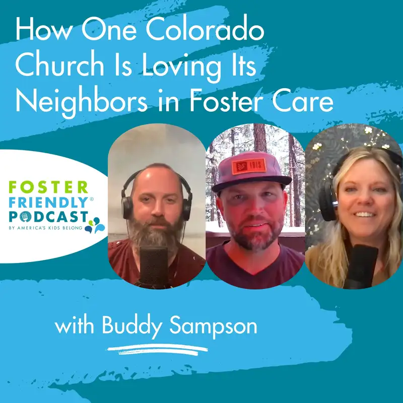How One Colorado Church Is Loving Its Neighbors in Foster Care with Buddy Sampson