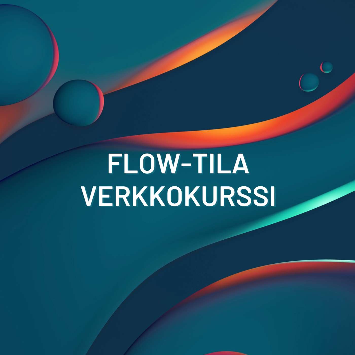 Flow-tila verkkokurssi podcast artwork