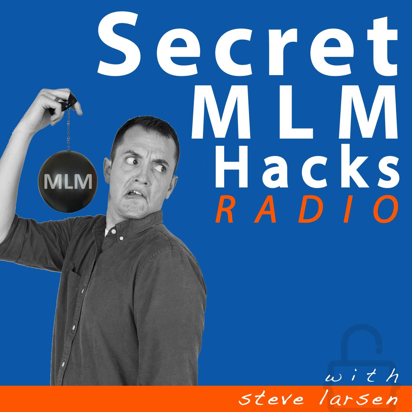 Secret MLM Hacks Radio