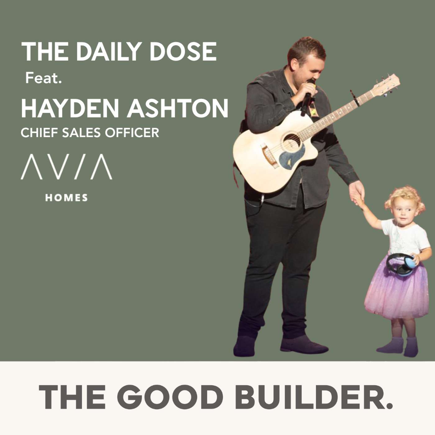The Daily Dose #231 | Hayden Ashton: From Loss and Reinvention to Building One of Queensland’s Fastest Growing Home Builders