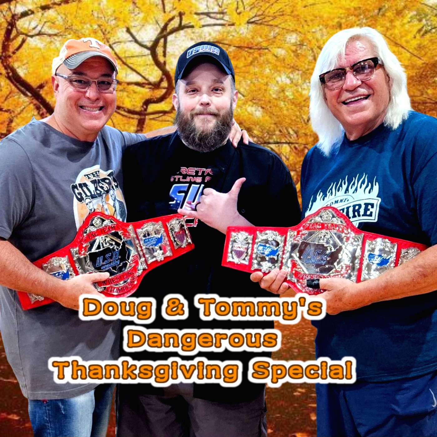 Dangerous Conversations Episode #17: Doug & Tommy's Dangerous Thanksgiving Special 2024! episode artwork