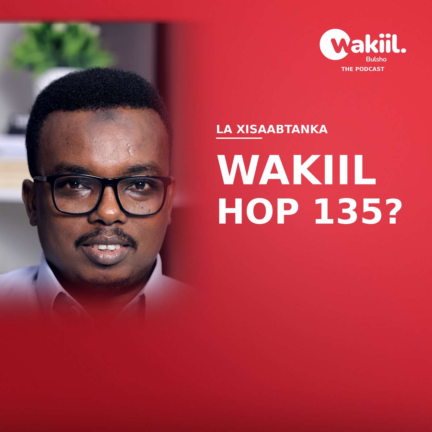 S1 E1: Xildhibaan Maxamed Aadan Caanooy | Ma gutay waajibaadkii HOP 135? : Wakiil Bulsho episode artwork
